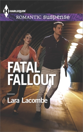 Title details for Fatal Fallout by Lara Lacombe - Available